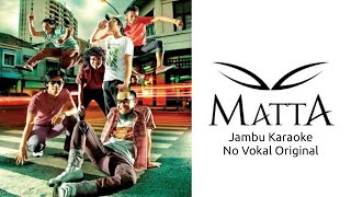 Matta - Jambu (Janjimu Busuk) No Vokal Original