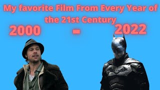 My favorite Film From Every Year of the 21st Century (feat/AReasonableCritic and NathanTalksMovies)