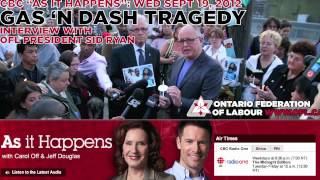 Sid Ryan speaks to CBC's As It Happens on Gas 'N Dash Tragedy (20120919).m4v