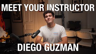 Meet Your Instructor: Diego Guzman