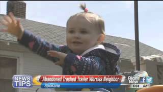 Neighbors growing tired of abandoned trailer home