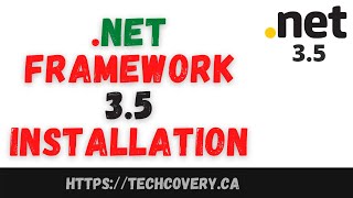 Install .Net Framework 3.5 in windows 7, 8, 10 / Techcovery  IT Solutions