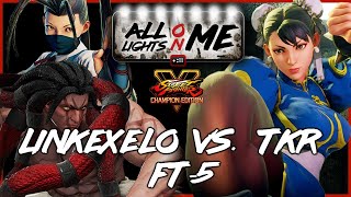 [SFVCE] TKR (Chun-Li) Vs Linkexelo (Necalli/Ibuki) : TOP 4 - ALL LIGHTS ON ME - FT5