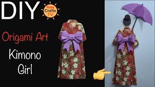 Origami Art l Girl in Kimono Dress| DIY gift ideas