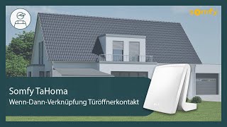 TaHoma - Wenn Dann Verknüpfung Türöffnerkontakt | Somfy