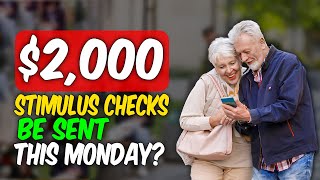 Will $2,000 Stimulus Checks Be Sent This Monday? What It Means for Social Security, SSI, SSDI, VA