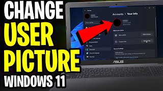 How to Set Picture in User Account Windows 11 (2024)