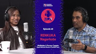 Renuka Nagarkote | Hamro KhelCast E68