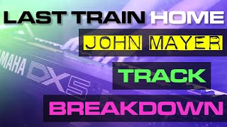 John Mayer - Last Train Home - Logic Pro TRACK BREAKDOWN