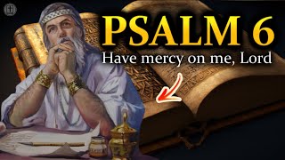 Psalm 6 "My soul is in deep anguish. How long, Lord, how long?" (With Words - NIV)