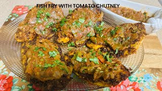 FISH FRY WITH TOMATO CHUTNEY RECIPE BY ASMA AZEEM