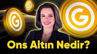 Ons Altın Nedir?