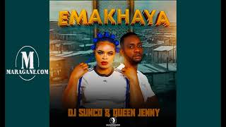 Emakhaya  - Dj Sunco SA & Queen Jenny  - {Official Audio}