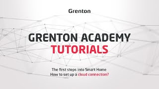 Grenton Tutorials - The first steps into Smart Home - How to set up a cloud connection