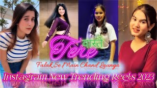 Tere Waste Falak Se Main Chand Lauga || Instagram New Trending Reels || Girls dance Viral Reels 😘🤞💞🌹