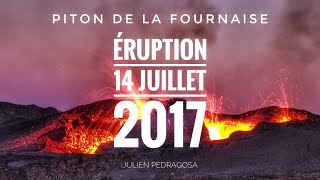 Piton de la Fournaise - Éruption du 14 juillet 2017