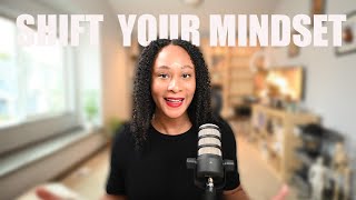 MINDSET Shifts that CHANGED My Life