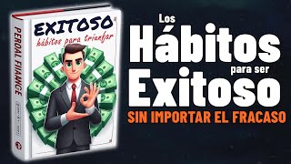 Los 4 HÁBITOS Que Debes HACER Para No Ser FRACASADO