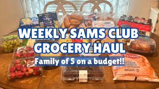 SAMS CLUB Weekly Grocery Haul | Family of 5