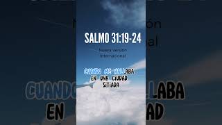 Promesas Bíblicas: Salmo 31:19-24 #bible #biblia #jesus #cristo #diosteama #cristianos #evangelico