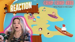 SOLVING THE MYSTERY...! Camp Camp 4x03 "Who Peed in the Lake" - reaction & review