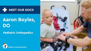 Meet Our Doc: Aaron Boyles, DO, Pediatric Orthopedic Surgeon