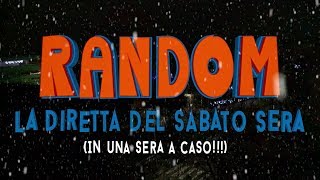 RANDOM - diretta natalizia del 20 dicembre 2017