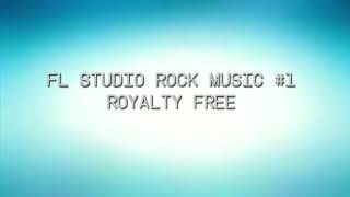 Fl studio rock song royalty free #1