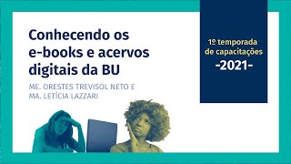 Capacitação: Conhecendo os e-books e acervos digitais da BU