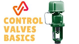 Control Valves Basics - Visaya Solutions