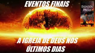 série eventos finais cap 4 - a igreja de deus nos últimos dias #bibliasagrada #jesuscristo #fé