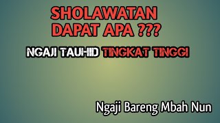 Hakikat Sholawat Nabi - Ngaji Tauhid Cak Nun terbaru