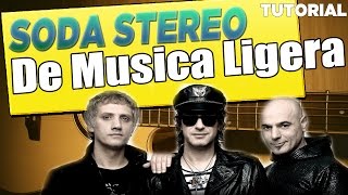 [TUTORIAL] Soda Stereo - De Musica Ligera