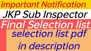 JKP Sub Inspector Final selection list, 71 candidates. important notification JKSSB.