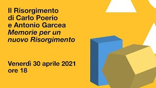 Il Risorgimento di Carlo Poerio e Antonio Garcea.  Memorie per un nuovo Risorgimento