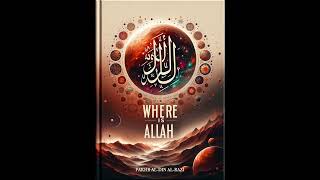 Where is Allah?" by Fakhr al-Din al-Razi