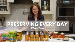 Preserving Peaches, Peppers, Cucumbers and Tomatoes | Every Bit Counts Challenge | Week 2