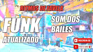 FUNK ATUALIZADO - SEQUENCIA MAIS TOCADAS  DOS BAILES 2021