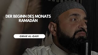 🔴 Der Beginn des Monats Ramadân | Omar Al-Qadi