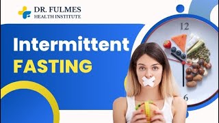 Intermittent fasting / Dr. Fulmes