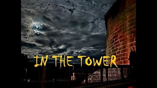 Murney Tower Public Investigation - Night 2