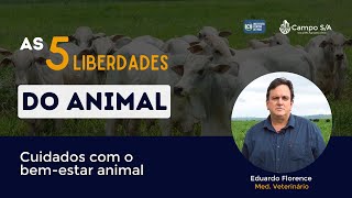 As 5 liberdades do animal! Cuidados com o bem-estar animal - Eduardo Florence - Parte l