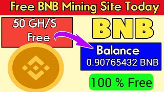 Free BNB Mining Site | New Binance Mining Site 2023