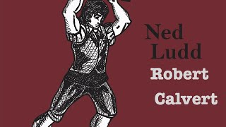 Robert Calvert - Ned Ludd