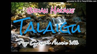 Talaigu_Brian Matane_Png Gospel(Oldies)