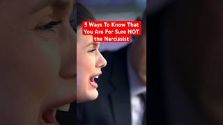 5 Ways To Know That You Are For Sure NOT the Narcissist #shorts