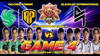 FALCONS APBREN VS. BLACKLIST [FULLGAME 4] MPL-PH S14 | PLAY-OFFS DAY 2 MATCH 1 UPPER-BRACKET🔥