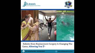 Robotic Knee Replacement Surgeon in Thane | Arora Clinic | Dr Bakul Arora