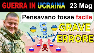 23 Mag: BLOCCATI! Forze Ucraine FERMANO I RUSSI E CONTRATTACCANO | Guerra in Ucraina