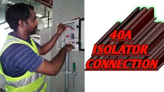 #isolator#switch# 40A Three Phase Isolator Connection Part-1